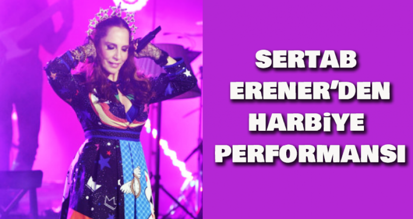 Sertab Erener'den Harbiye Performansı